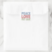 Peace Love First Grade Ronde Sticker (Tas)