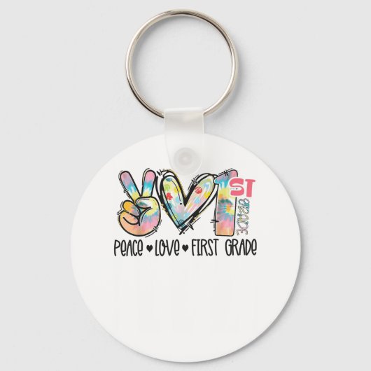 Peace Love First Grade Tie Dye Student Teacher _1 Sleutelhanger (Voorkant)