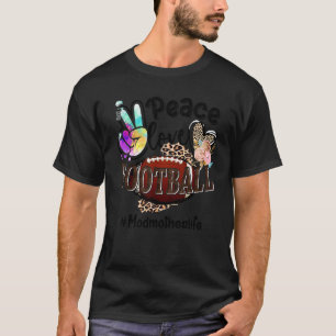 Peace Love Football Modmoeder Life Ma Grandma Leo T-shirt