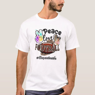 Peace Love Football Stepzus Life Ma Grandma Le T-shirt