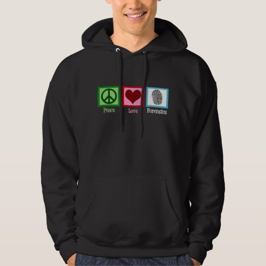 Peace Love Forensics Science Hoodie (Voorkant)