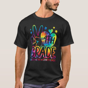 Peace Love Fourth Gradin Back to School Team 4e Gr T-shirt