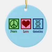 Peace Love Genetics Keramisch Ornament (Voorkant)