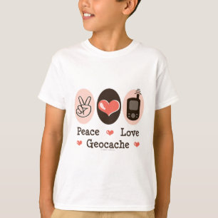 Peace Love Geocache T-shirt
