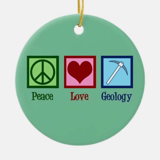 Peace Love Geology Keramisch Ornament (Voorkant)