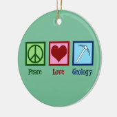 Peace Love Geology Keramisch Ornament (Links)