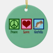 Peace Love Gerbils Keramisch Ornament (Voorkant)