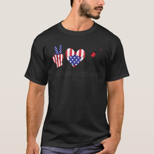 Peace Love gevaccineerd American Flag Design T-shirt (Voorkant)