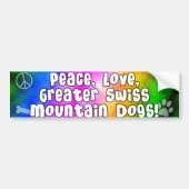 Peace Love Greater Swiss Mtn Dogs Bumpersticker (Voorkant)