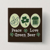 Peace Love Green Beer Button (Voorkant)