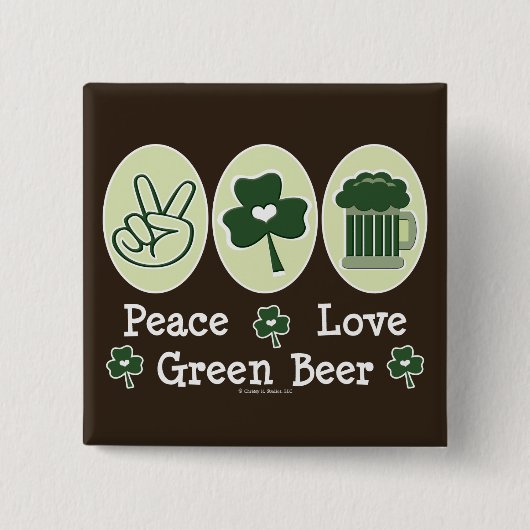 Peace Love Green Beer Button (Voorkant)