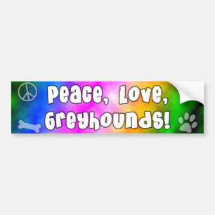 Peace Love Greyhounds Bumpersticker