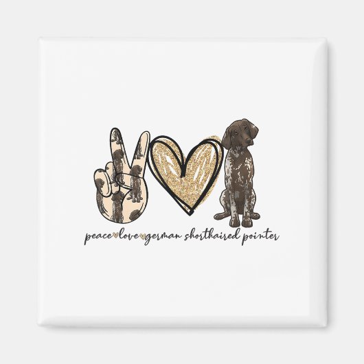Peace Love Gsp German Shorthaired Pointer Dog Love Magneet (Voorkant)