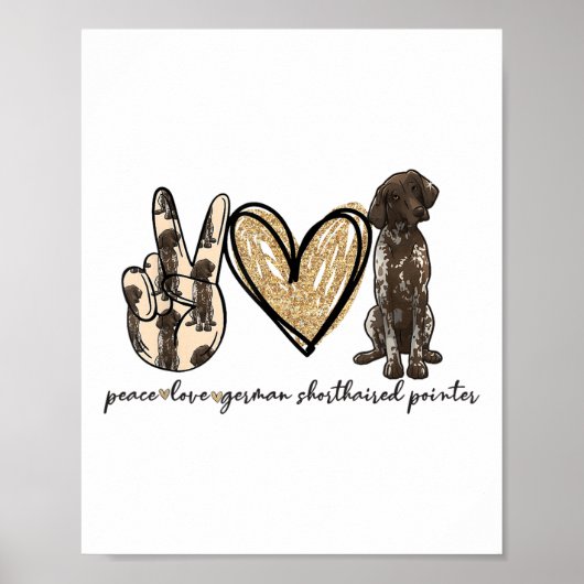 Peace Love Gsp German Shorthaired Pointer Dog Love Poster (Voorkant)