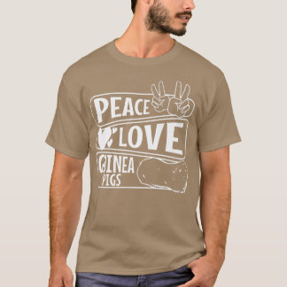 Peace love guinea pigs69 t-shirt