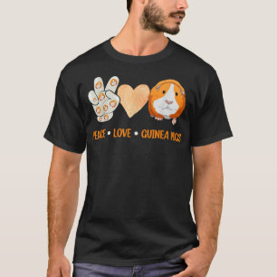 Peace Love Guinea Pigs Gift for Guinee Pigs Lover T-shirt