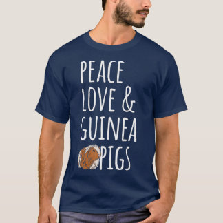 Peace Love & Guinee Pigs T-shirt