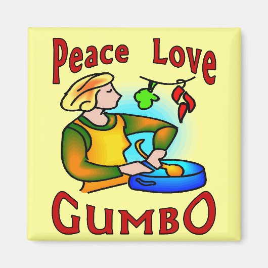 Peace Love Gumbo Magneet (Voorkant)