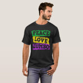Peace Love Gumbo New Orleans Mardi Gras Gift T-shirt (Voorkant volledig)
