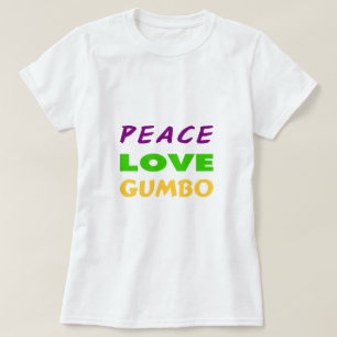 PEACE LOVE GUMBO T-SHIRT