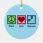 Peace Love Haircuts Keramisch Ornament (Voorkant)