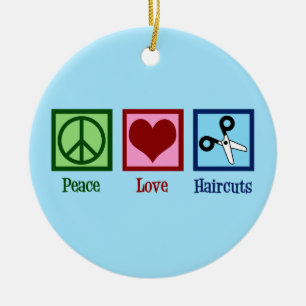 Peace Love Haircuts Keramisch Ornament