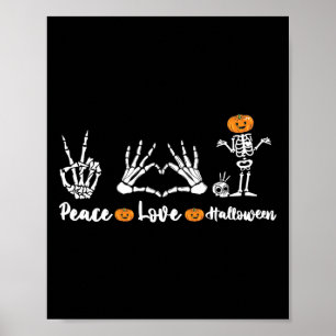 Peace Love Halloween Skeleton Hands Funny Hallowee Poster