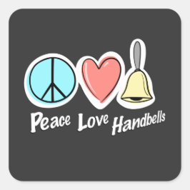 Peace Love Handbells Design for Ringers Vierkante Sticker