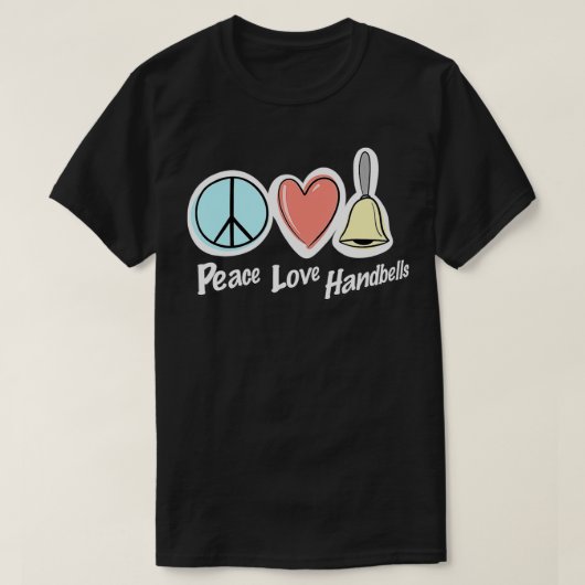 Peace Love Handbells T-shirt (Design voorkant)