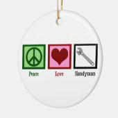 Peace Love Handyman Keramisch Ornament (Links)