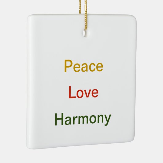 Peace Love Harmony Keramisch Ornament (Rechts)