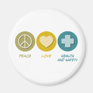 Peace Love Health and Safety Magneet
