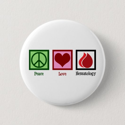 Peace Love Hematology Ronde Button 5,7 Cm (Voorkant)