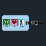 Peace Love Hiking Bagagelabel<br><div class="desc">Een schattig kerstcadeautje met een vredesteken, een hart en een persoon die wandelt. Als je graag wilt bijten, beveel dit dan nu!</div>