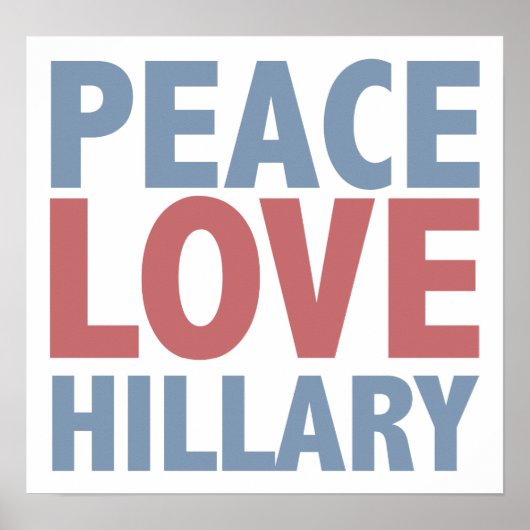 Peace Love Hillary Poster (Voorkant)