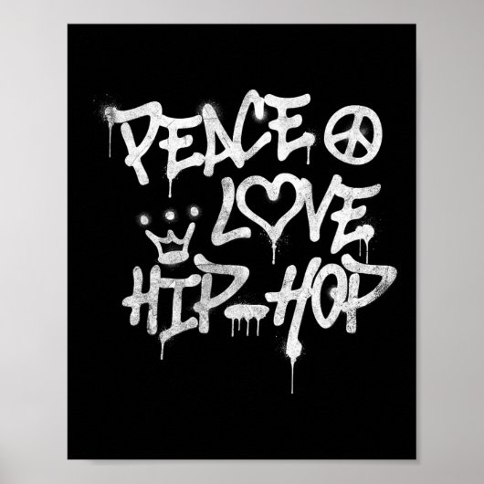 Peace Love Hip Hop Dansen 1 Poster (Voorkant)