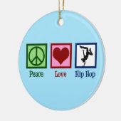 Peace Love Hip Hop Keramisch Ornament (Links)