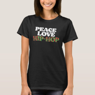 Peace Love & Hip Hop Old School Rap Retro 80s T-shirt
