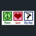 Peace Love Hip Hop Poster<br><div class="desc">Peace Love Hip Hop. Een coole hiphopmuziek cadeau voor een danseres of hiphopartiest.</div>