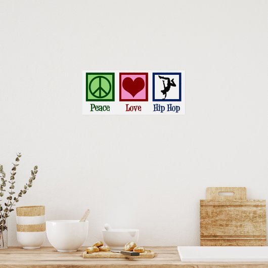 Peace Love Hip Hop Poster (Keuken)