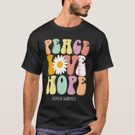 Peace Love Hope Alopecia Awareness Gift T-shirt (Voorkant)