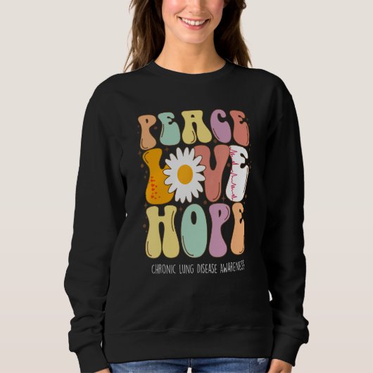 Peace Love Hope Chronic Lung Disease CLD Awareness Trui (Voorkant)