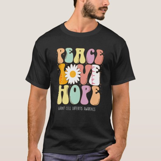 Peace Love Hope Giant Cell Arteritis GCA Awareness T-shirt (Voorkant)