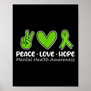 Peace Love Hope Mental Health Awareness Green Poster