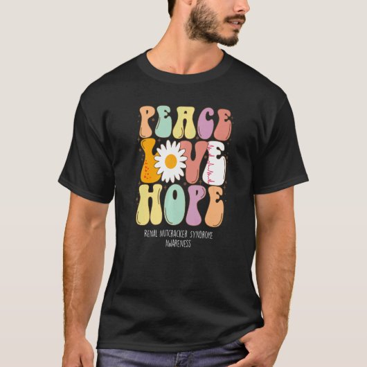 Peace Love Hope Renal Nutkraker Syndrome RNS Awar T-shirt (Voorkant)