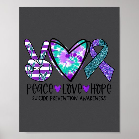 Peace Love Hope Suicide Prevention Awareness Tie-d Poster (Voorkant)