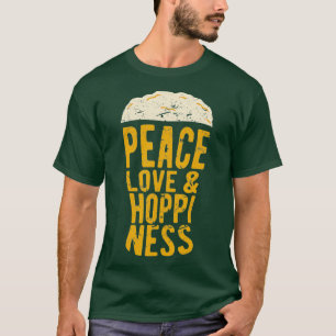Peace Love Hoppiness Craft Beer Drink IPA T-shirt