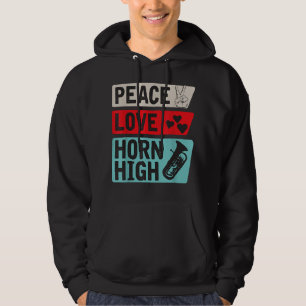 Peace Love Horn High Musical Instrument French Cor Hoodie