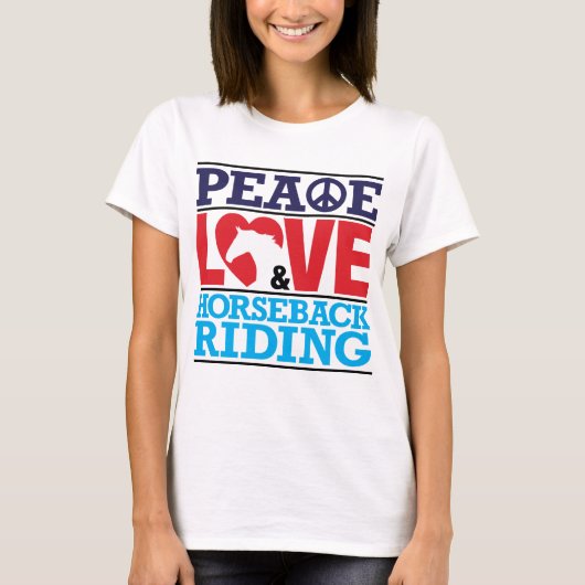 Peace Love Horseback Riding Shirt (Voorkant)
