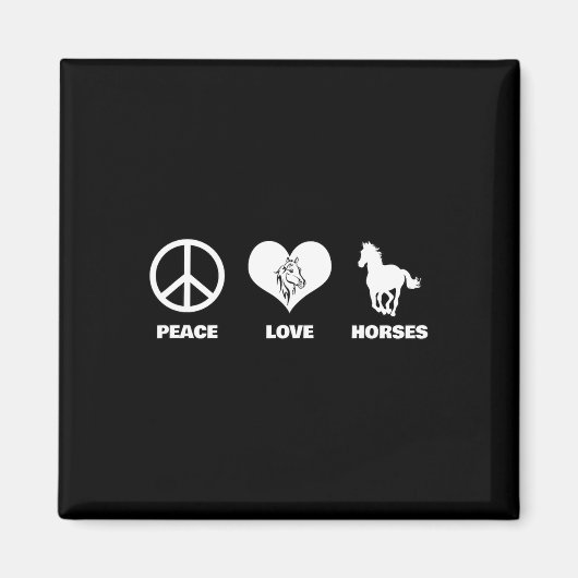 Peace Love Horses Paardrijden Magneet (Voorkant)